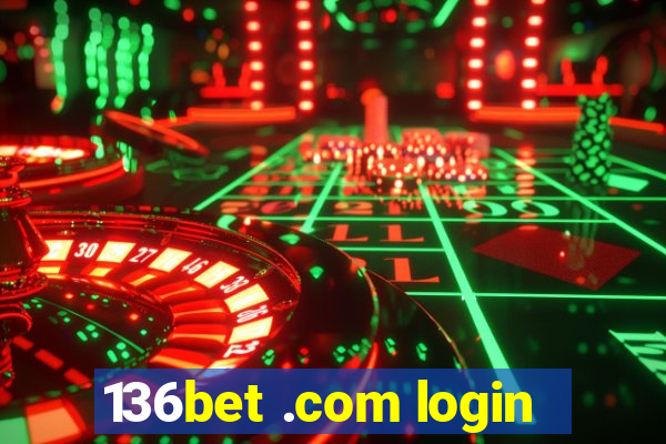 136bet .com login